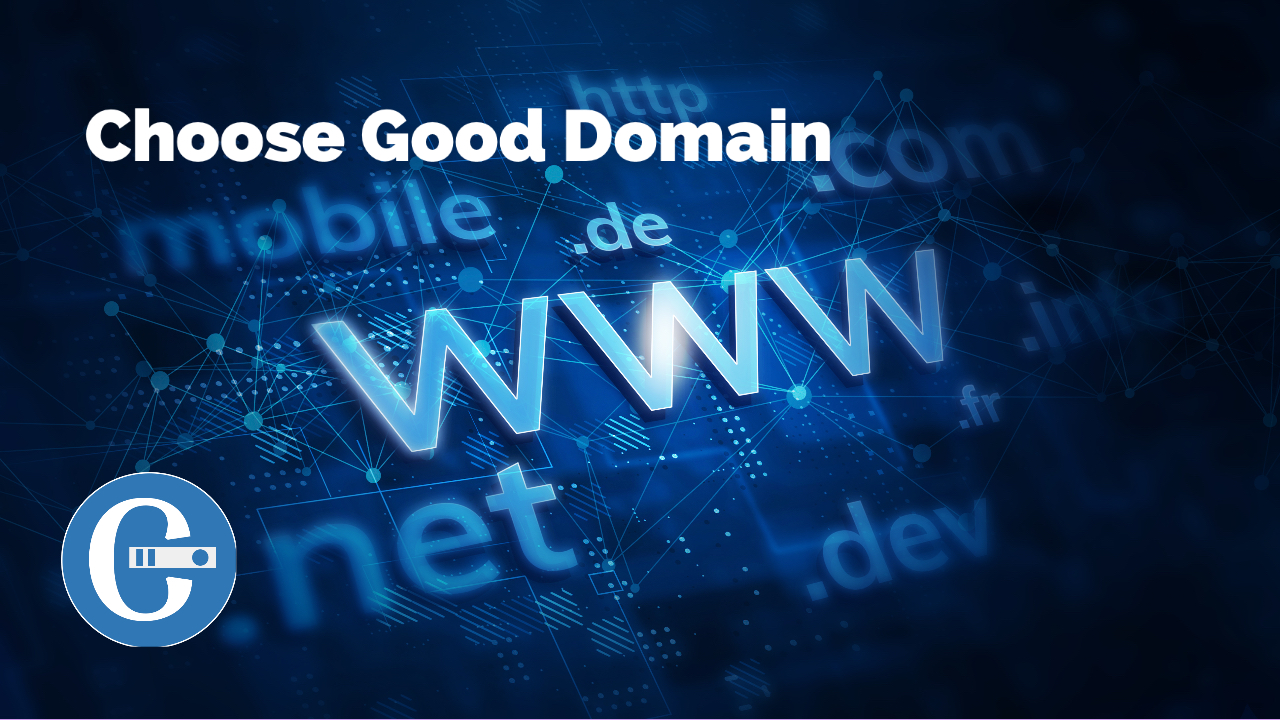 How can I choose a good domain name for my company?